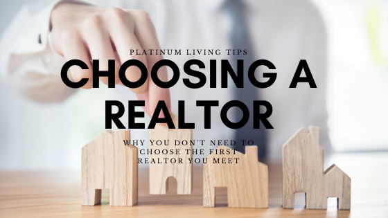 Why You Don't Need to Choose The first Realtor You Meet
