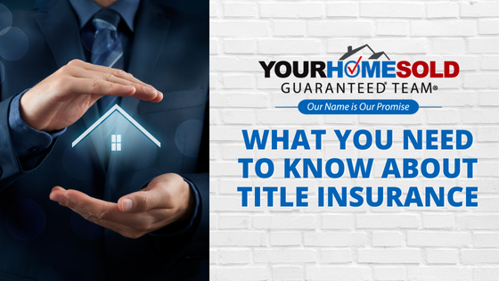 What You Need to Know About Title Insurance