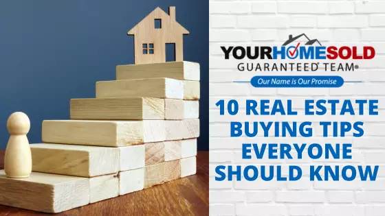 10 Real Estate Buying Tips Everyone Should Know