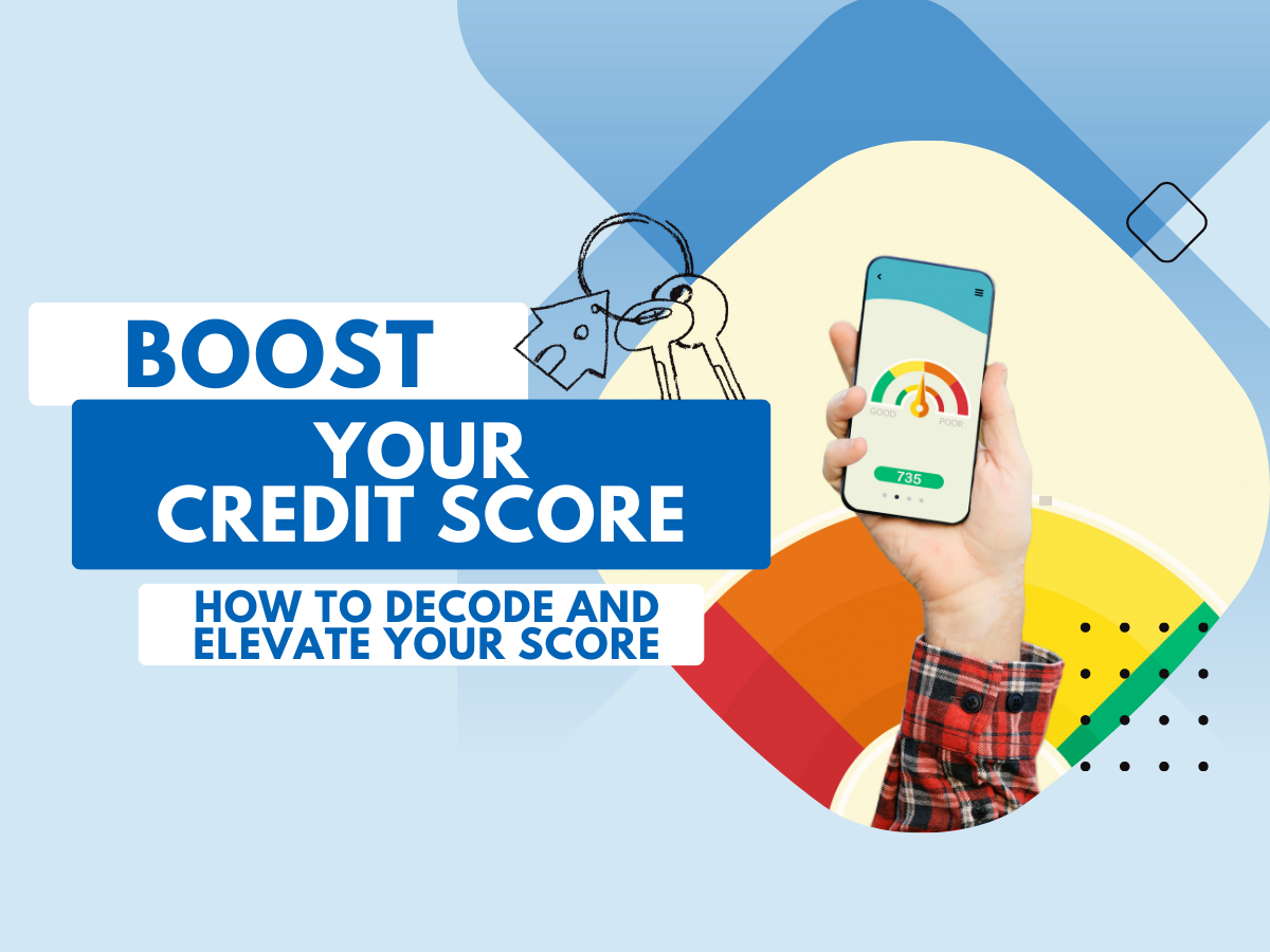 A Guide to Boosting Your Credit Score: Understanding and Improving Your Financial Standing