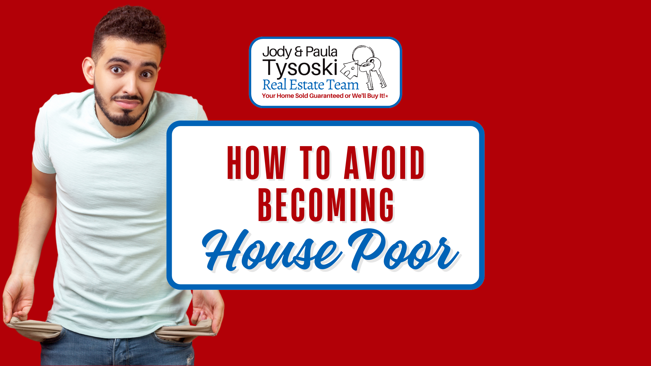 How to Avoid Becoming House Poor