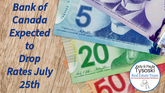 Bank of Canada expected to drop rates July 24, 2024