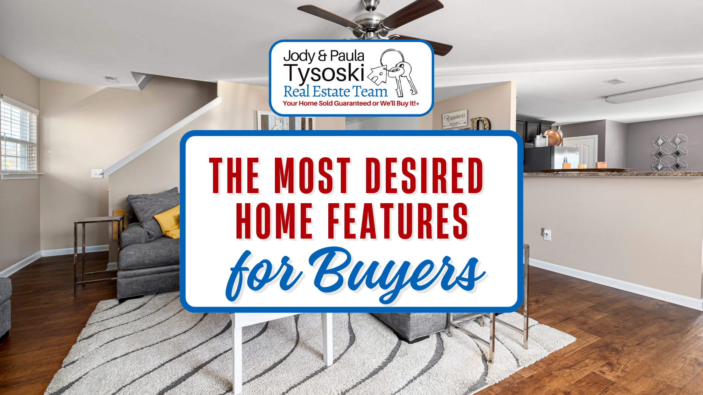 The Most Desired Home Features for Buyers