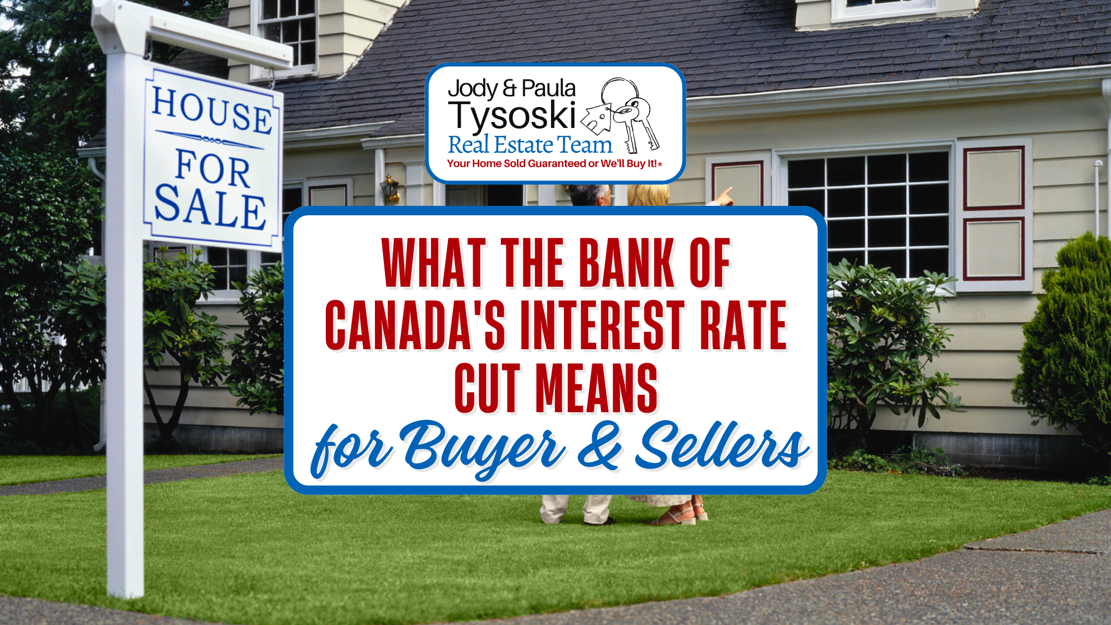 What the Bank of Canada's Interest Rate Cut Means for Homebuyers and Sellers