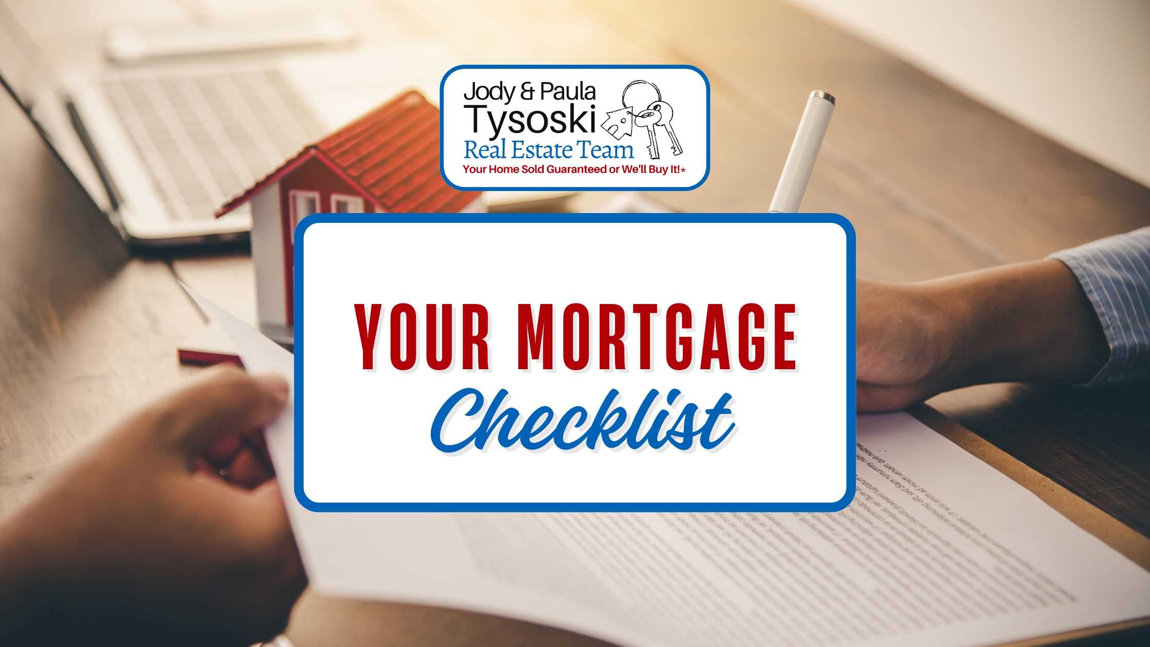 Your Mortgage Checklist